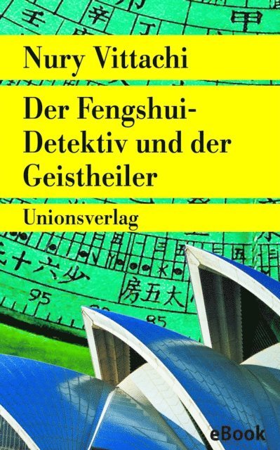 Nury Vittachi - Der Fengshui-Detektiv und der Geistheiler, E-bok