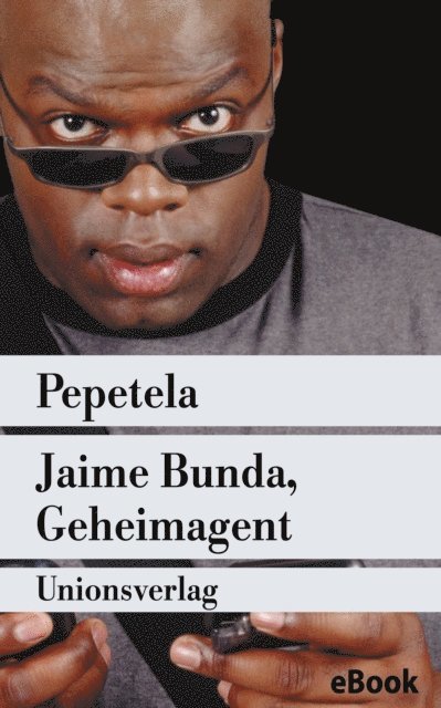 Pepetela - Jaime Bunda, Geheimagent, E-bok