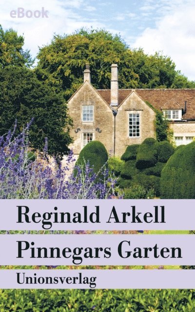 Reginald Arkell - Pinnegars Garten, E-bok