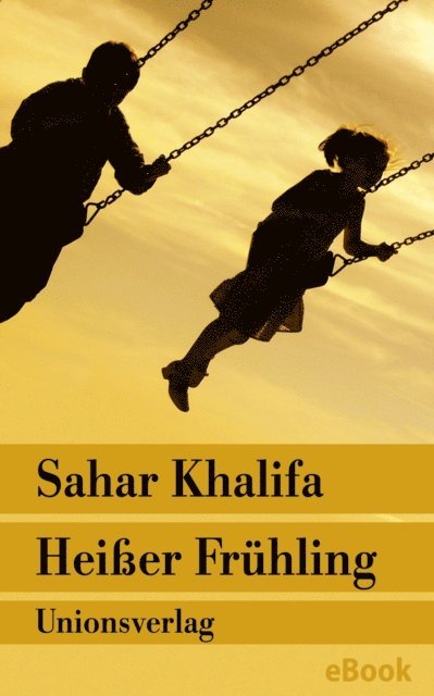 Sahar Khalifa - Heißer Frühling, E-bok