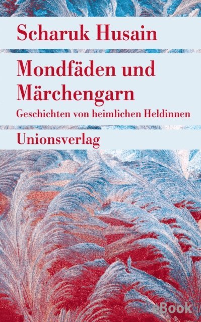Scharuk Husain - Mondfäden und Märchengarn, E-bok. Tillgänglighet: Lägg i varukorg