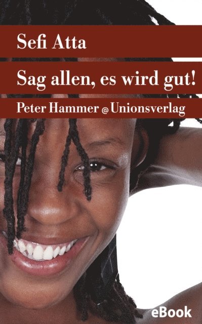 Sefi Atta - Sag allen, es wird gut!, E-bok
