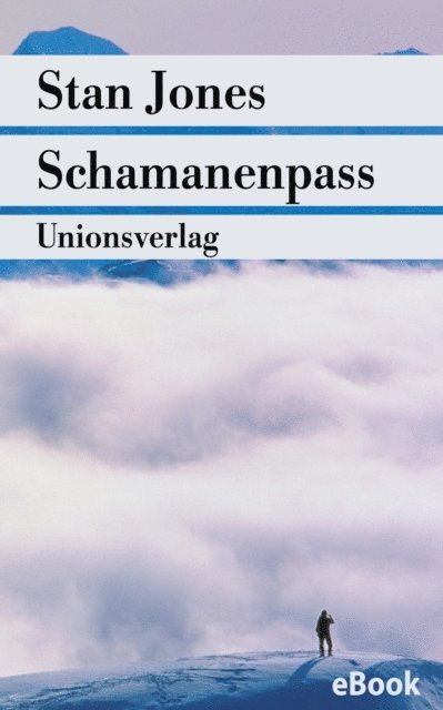Stan Jones - Schamanenpass, E-bok