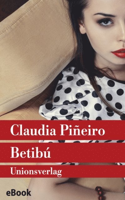 Claudia Pineiro - Betibú, E-bok