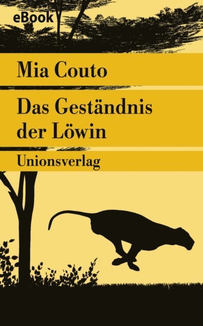Mia Couto - Das Geständnis der Löwin, E-bok