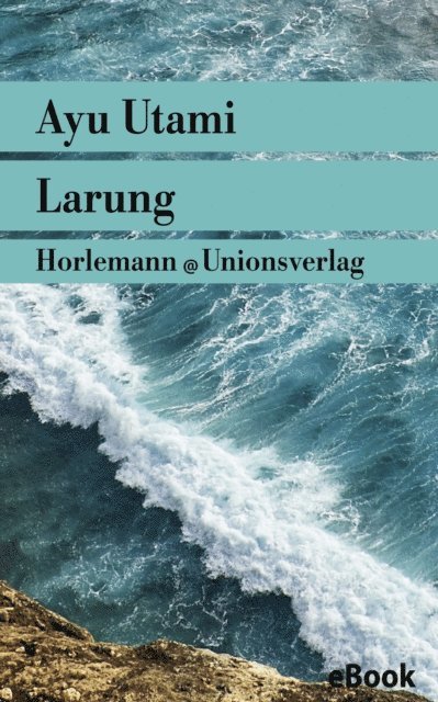 Ayu Utami - Larung, E-bok