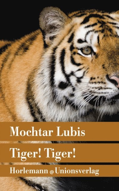 Mochtar Lubis - Tiger! Tiger!, E-bok