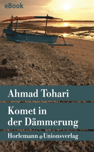 Ahmad Tohari - Komet in der Dämmerung, E-bok
