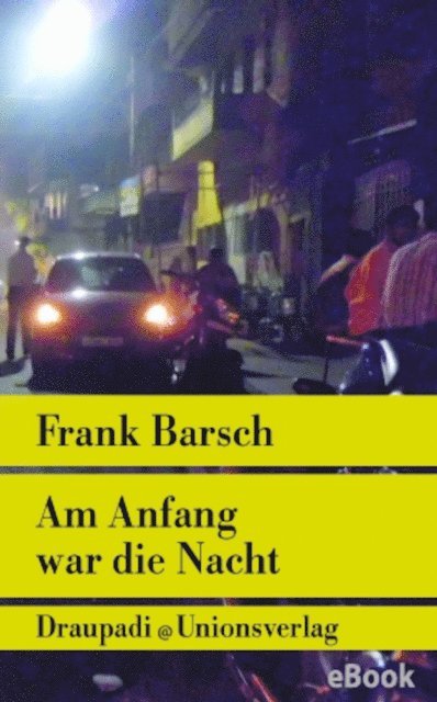 Frank Barsch - Am Anfang war die Nacht, E-bok. Tillgänglighet: Lägg i varukorg