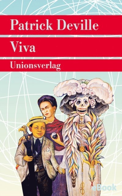 Patrick Deville - Viva, E-bok