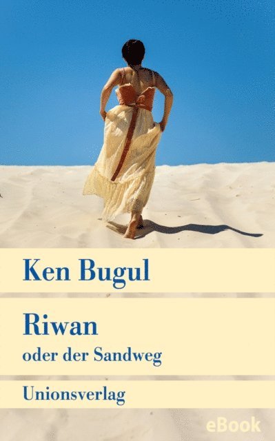 Ken Bugul - Riwan oder der Sandweg, E-bok