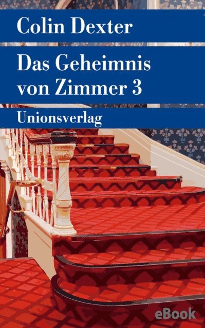 Colin Dexter - Das Geheimnis von Zimmer 3, E-bok