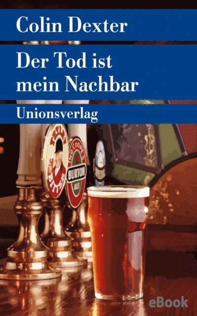 Colin Dexter - Der Tod ist mein Nachbar, E-bok