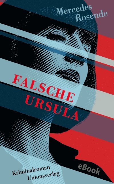 Mercedes Rosende - Falsche Ursula, E-bok