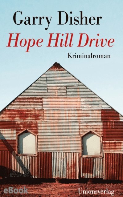 Garry Disher - Hope Hill Drive, E-bok