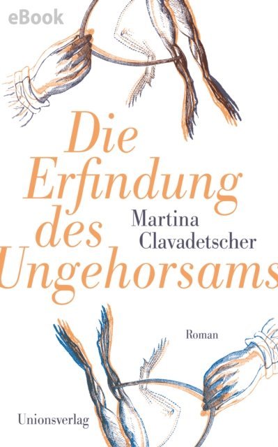 Martina Clavadetscher - Die Erfindung des Ungehorsams, E-bok. Tillgänglighet: Lägg i varukorg