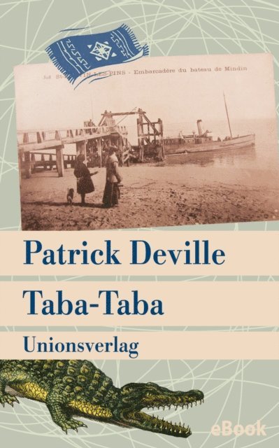 Patrick Deville - Taba-Taba, E-bok