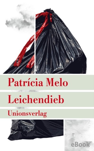 Patricia Melo - Leichendieb, E-bok