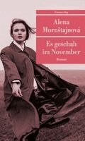 Alena Morntajnová - Es geschah im November, Häftad