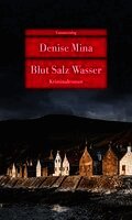 Denise Mina - Blut Salz Wasser, Häftad