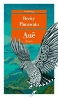 Becky Manawatu - Aue, Häftad