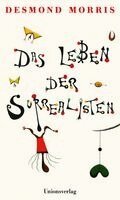 Desmond Morris - Das Leben der Surrealisten, Häftad