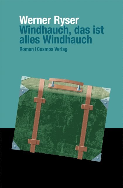 Werner Ryser - Windhauch, das ist alles Windhauch, E-bok