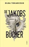 Olga Tokarczuk - Die Jakobsbücher, Inbunden