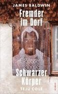 Fremder im Dorf / Schwarzer Krper