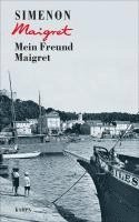 Georges Simenon - Mein Freund Maigret, Inbunden