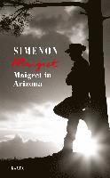 Georges Simenon - Maigret in Arizona, Inbunden