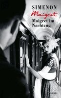 Georges Simenon - Maigret im Nachtzug, Inbunden