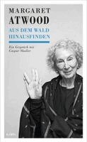 Margaret Atwood, Caspar Shaller - Aus dem Wald hinausfinden, Häftad. Tillgänglighet: Lägg i varukorg