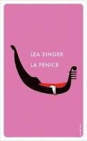 Lea Singer - La Fenice, Häftad