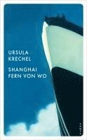 Ursula Krechel - Shanghai fern von wo, Häftad
