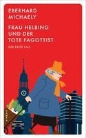 Eberhard Michaely - Frau Helbing und der tote Fagottist, Häftad
