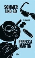 Rebecca Martin - Sommer und so, Inbunden