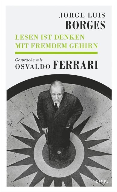 Osvaldo Ferrari, Jorge Luis Borges - Lesen ist Denken mit fremdem Gehirn, E-bok. Tillgänglighet: Lägg i varukorg