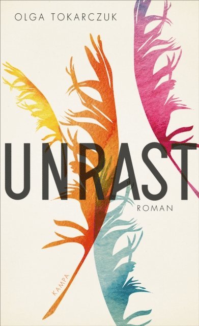 Olga Tokarczuk - Unrast, E-bok