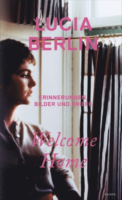 Lucia Berlin - Welcome Home, E-bok