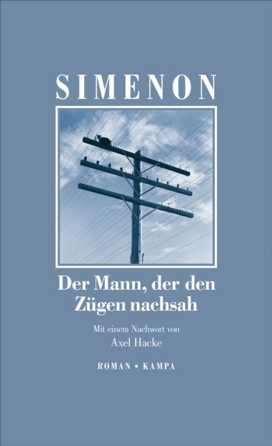 Georges Simenon - Der Mann, der den Zügen nachsah, E-bok