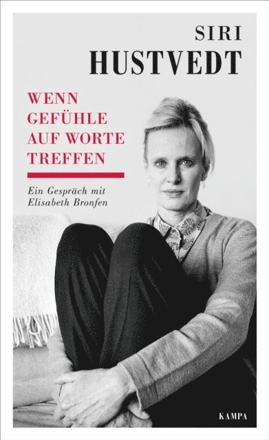 Elisabeth Bronfen, Siri Hustvedt - Wenn Gefühle auf Worte treffen, E-bok