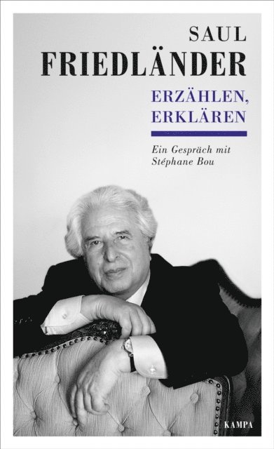 Stephane Bou, Saul Friedlander - Erzählen, Erklären, E-bok