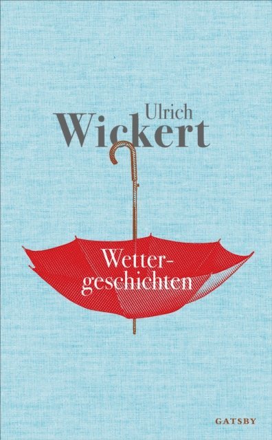 Ulrich Wickert - Wettergeschichten, E-bok