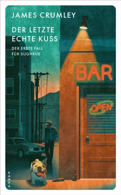 James Crumley - Der letzte echte Kuss, E-bok