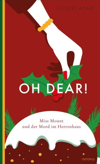 Gilbert Adair - Oh dear! Miss Mount und der Mord im Herrenhaus, E-bok