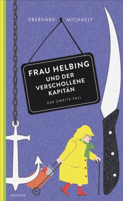 Eberhard Michaely - Frau Helbing und der verschollene Kapitän, E-bok