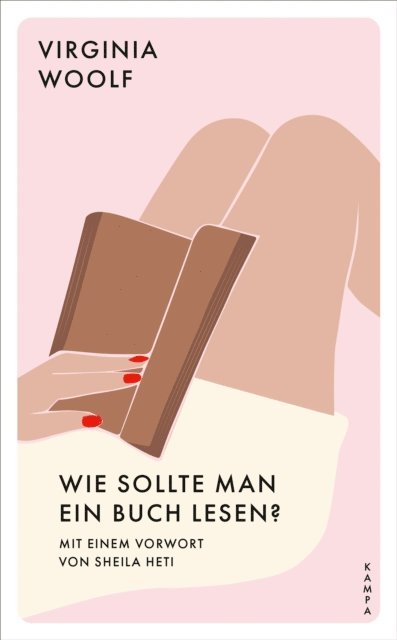 Virginia Woolf - Wie sollte man ein Buch lesen?, E-bok