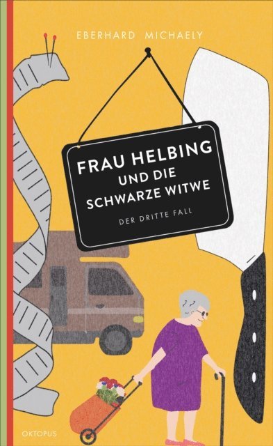 Eberhard Michaely - Frau Helbing und die schwarze Witwe, E-bok