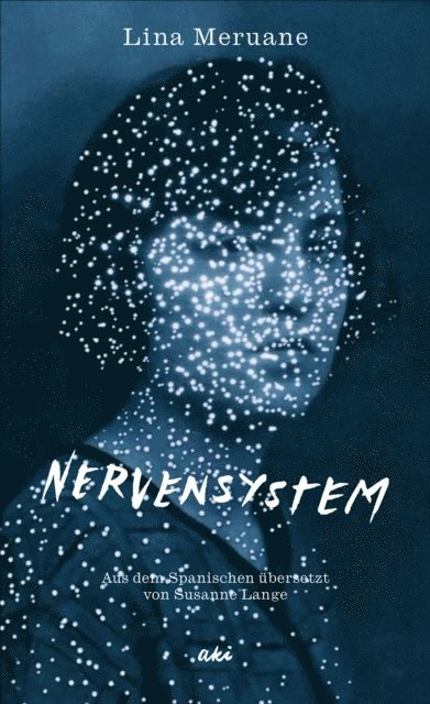 Lina Meruane - Nervensystem, E-bok